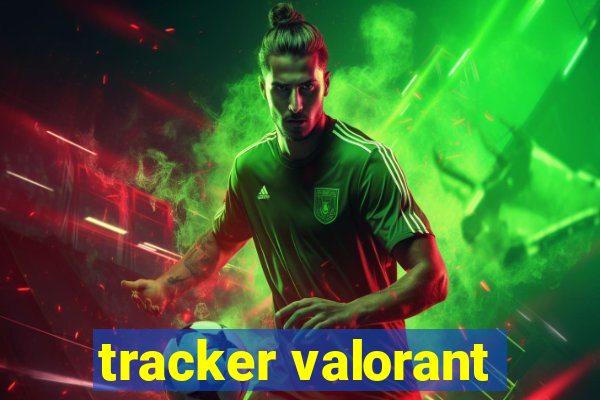 tracker valorant